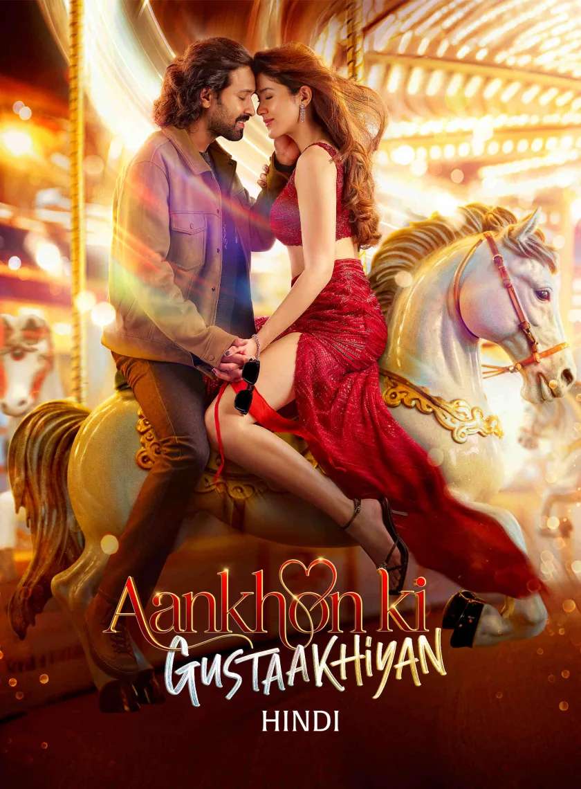 Aankhon Ki Gustaakhiyan (2025) Bollywood Hindi Movie HD ESub poster