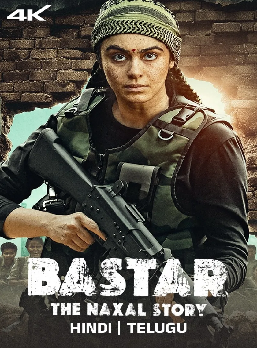 Bastar - The Naxal Story (2024) {Hindi + Telugu} Dual Audio UnCut Movie HD ESub poster