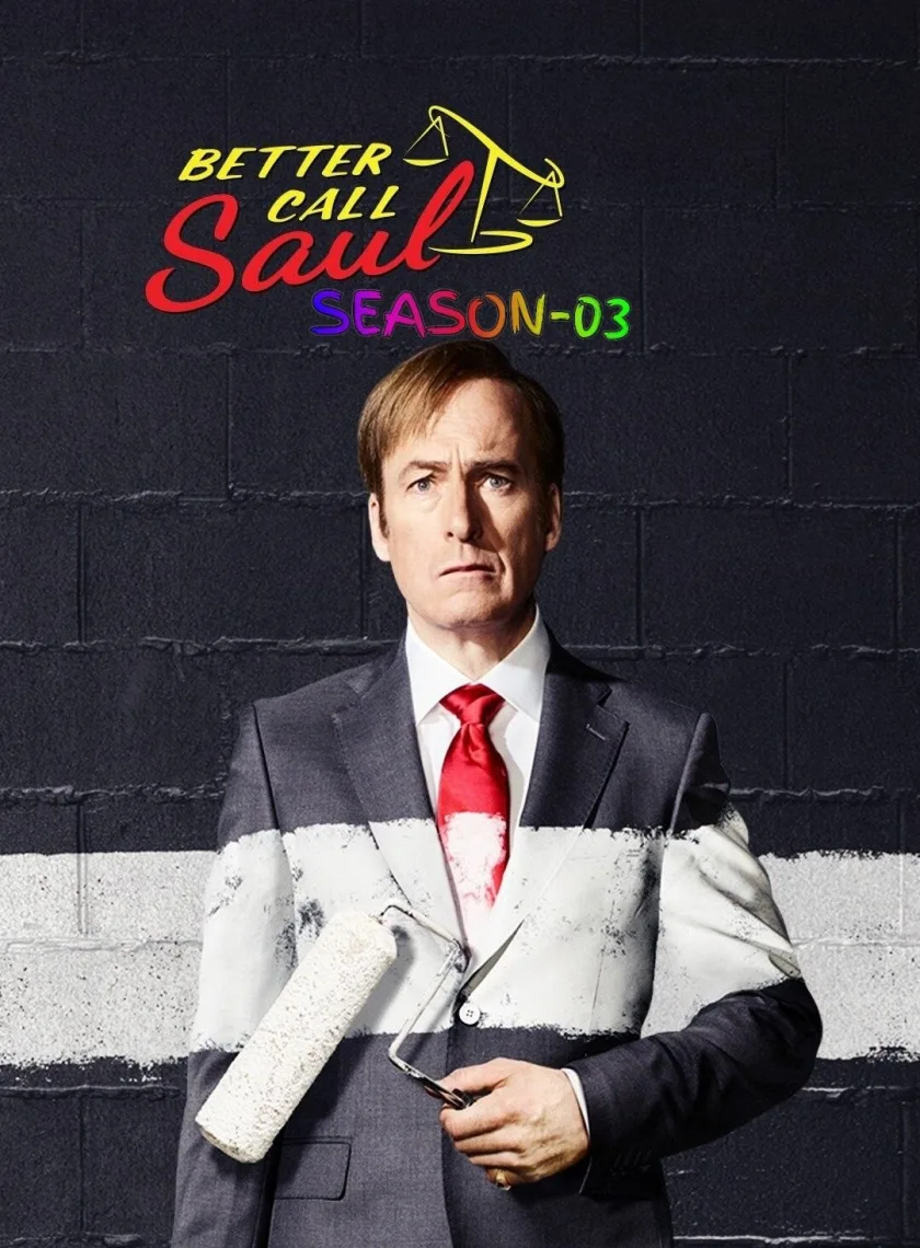 Better Call Saul S03 (2017) (Hindi + English) Dual Audio Completed Web Series BluRay HEVC ESub poster