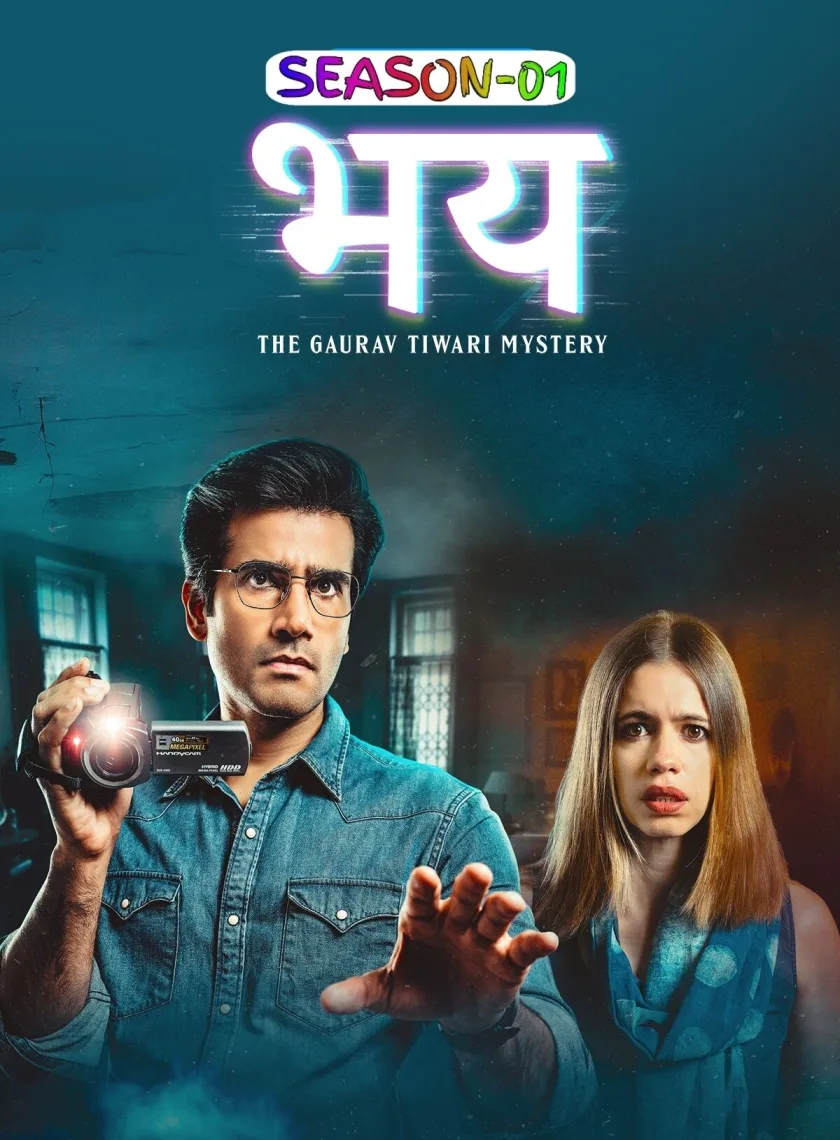 Bhay - The Gaurav Tiwari Mystery S01 (2025) Hindi Completed Wrb Series HEVC ESub poster