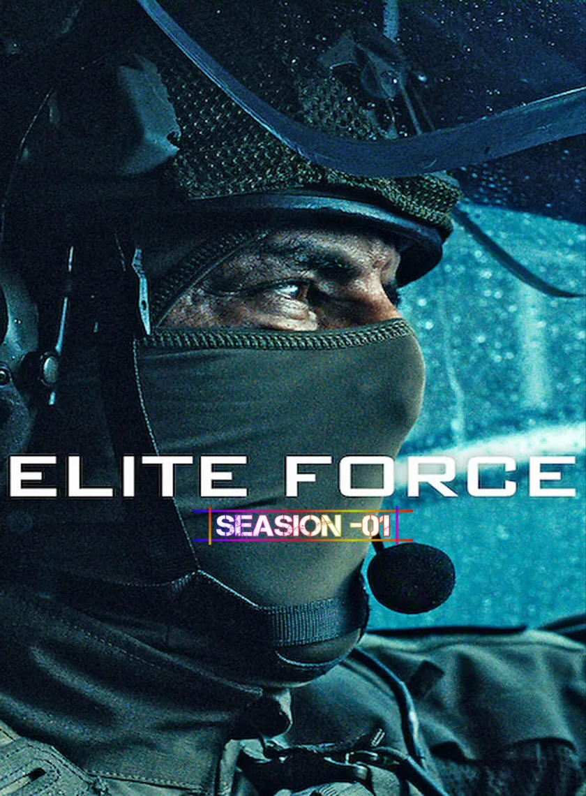 Elite Force S01 (2026) (Hindi + English) Dual Audio Completed Web Series HEVC ESub poster