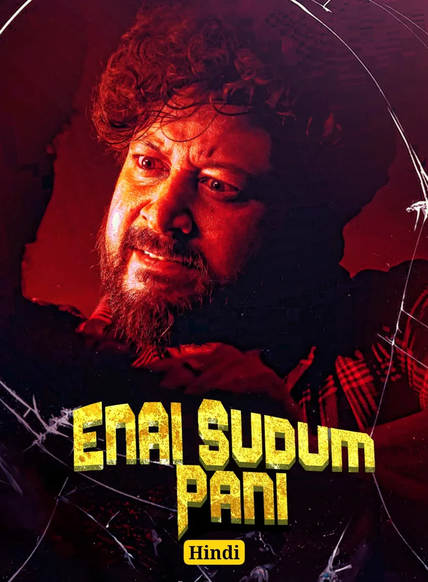 Enai Sudum Pani (2025) (Hindi + Tamil) Dual Audio UnCut South Movie HD ESub poster