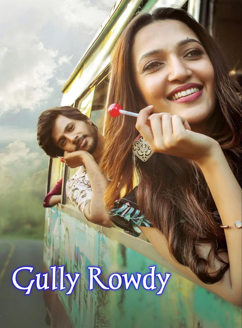 Gully Rowdy (2021) (Hindi + Telugu) Dual Audio UnCut Movie HD ESub poster