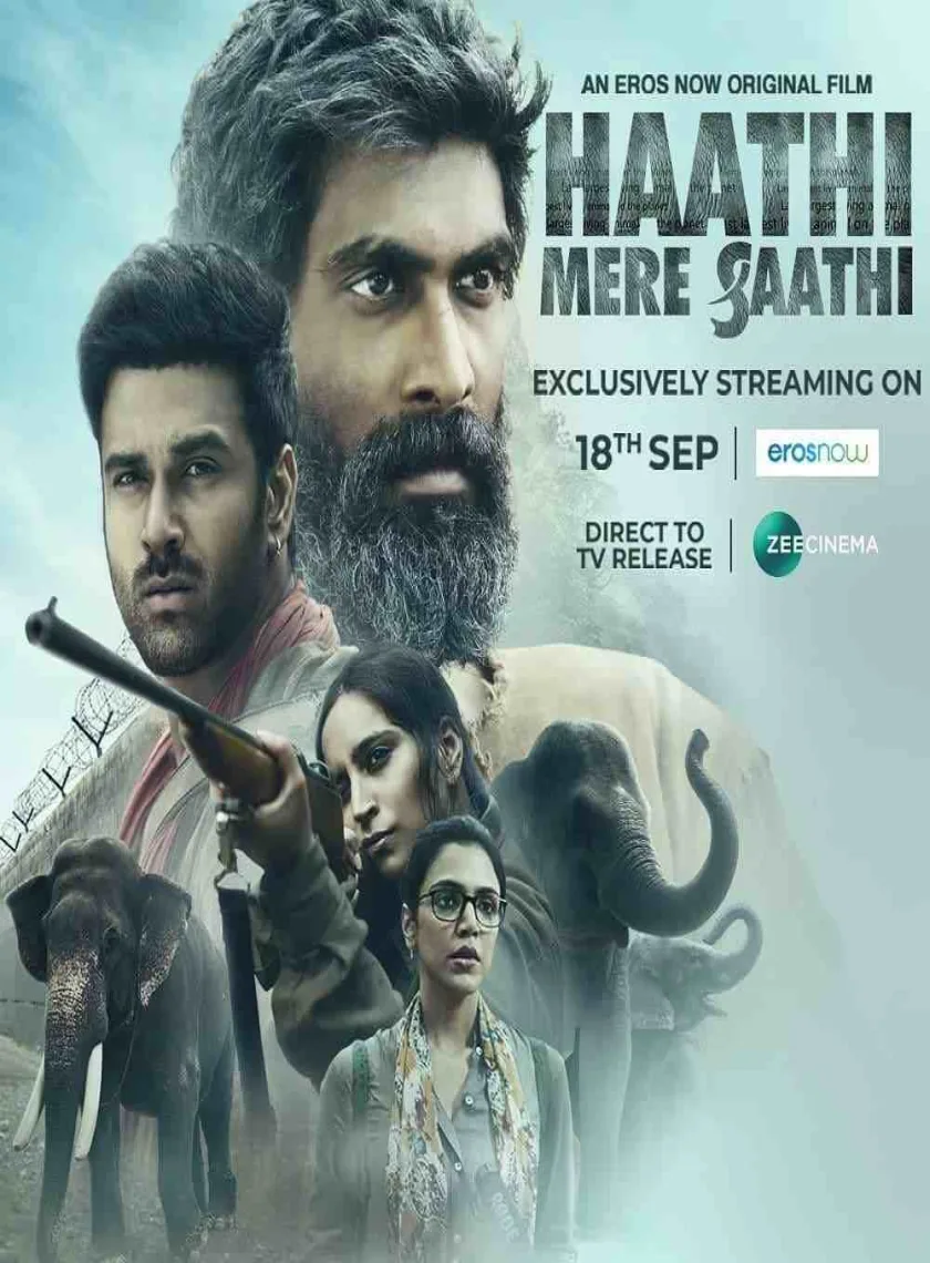 Haathi Mere Saathi (2021) New South Hindi Dubbed Full Movie HD poster
