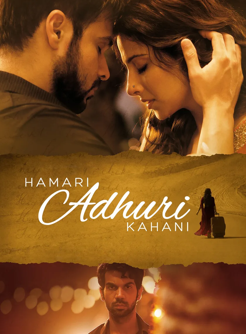Hamari Adhuri Kahani (2015) Bollywood Hindi Movie BluRay HD ESub poster