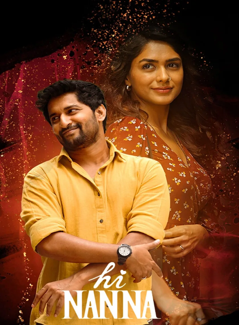 Hi Nanna (Hi Papa) (2023) (Hindi + Telugu) Dual Audio UnCut South Movie HD ESub poster