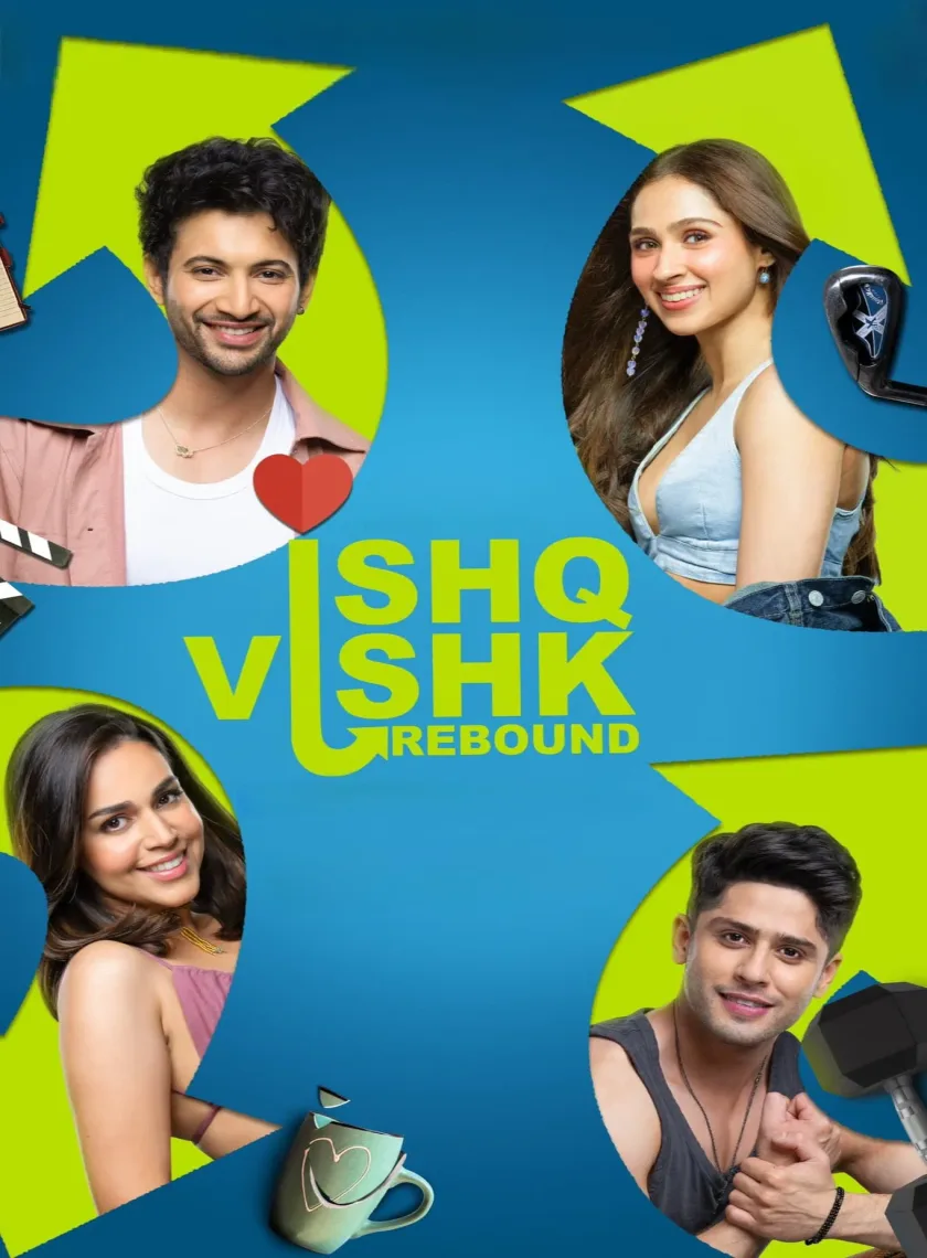 Ishq Vishk Rebound (2024) Bollywood Hindi Movie HD ESub poster