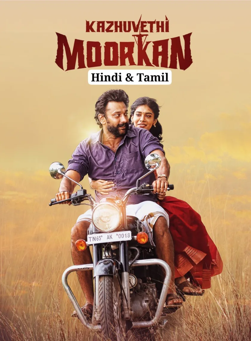 Kazhuvethi Moorkkan (2023) {Hindi + Tamil} Dual Audio UnCut Full Movie HD ESub poster