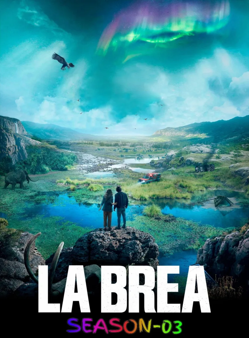 La Brea S03 (2024) (Hindi + English) Dual Audio Completed Web Series BluRay HEVC ESub poster