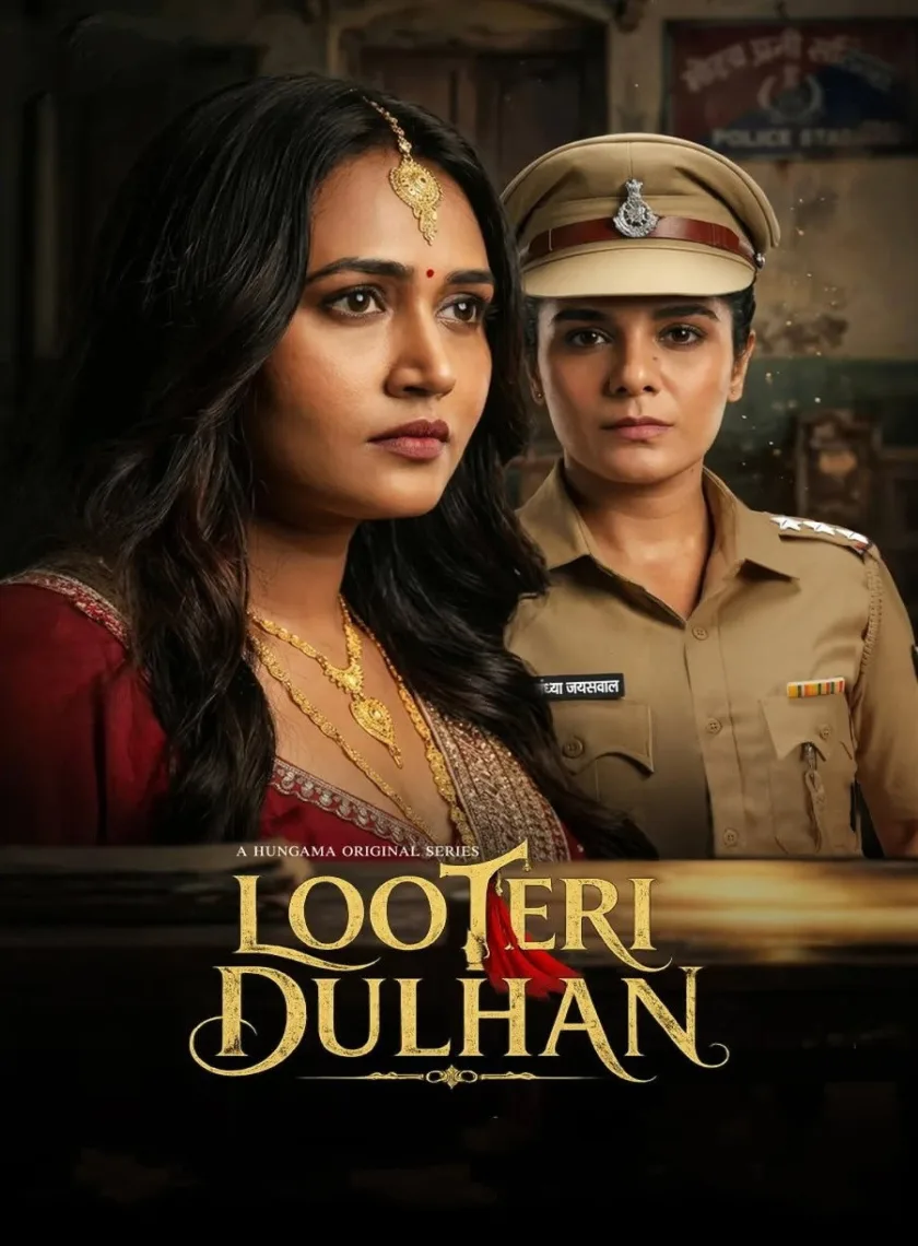 Looteri Dulhan S01 (2026) Hindi Completed Web Series HEVC ESub poster