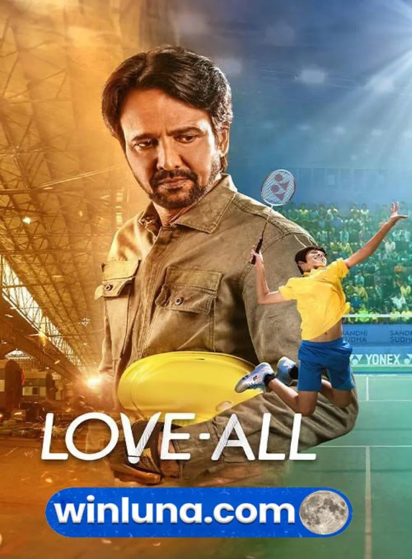 Love All (2023) Bollywood Hindi Full Movie S-Print poster