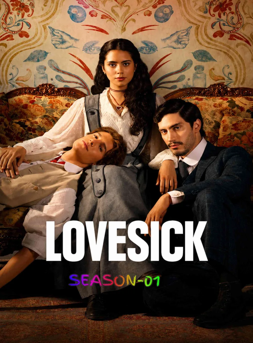 Lovesick S01 (Ep.01-07) (2026) (Hindi + English) Dual Audio Completed Web Series HEVC ESub poster