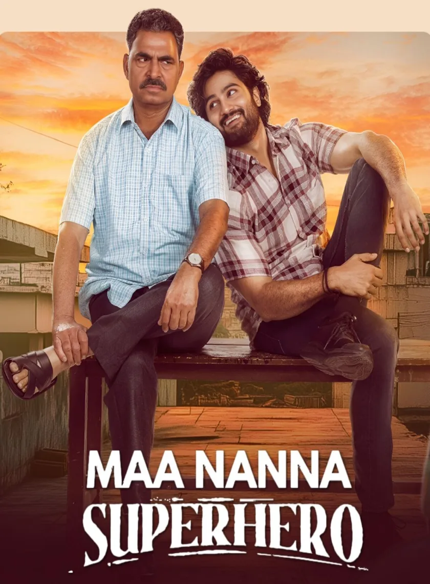 Maa Nanna Superhero (Mere Papa Superhero) (2024) (Hindi + Telugu) Dual Audio UnCut South Movie HD ESub poster