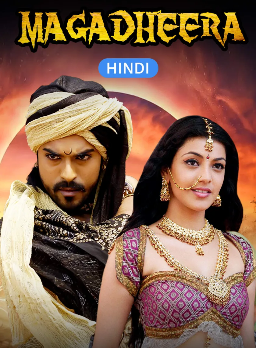 Magadheera (2009) (Hindi + Telugu) Dual Audio UnCut South Movie BluRay HD ESub poster