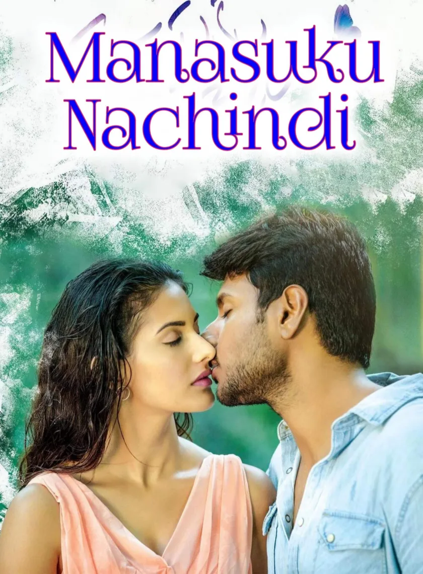 Manasuku Nachindi (Life Mein Twist) (2018) (Hindi + Telugu) Dual Audio UnCut South Movie HD ESub poster