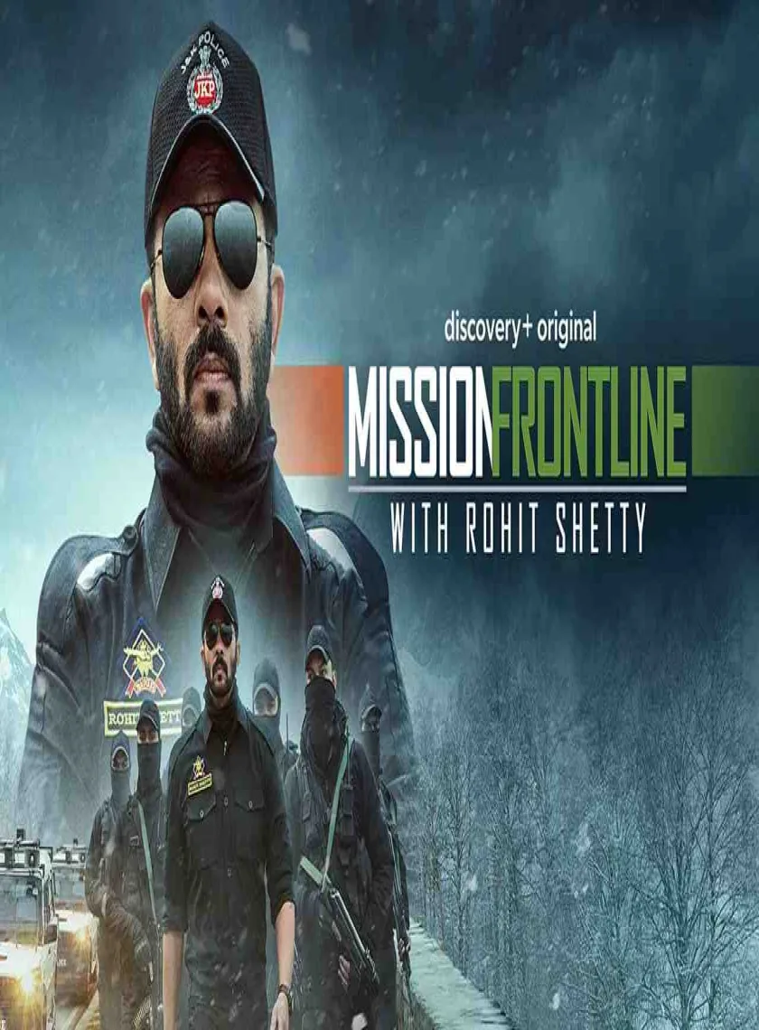 Mission Frontline with Rohit Shetty S1 Ep.01 (2022) Hindi Web Series HEVC ESub poster