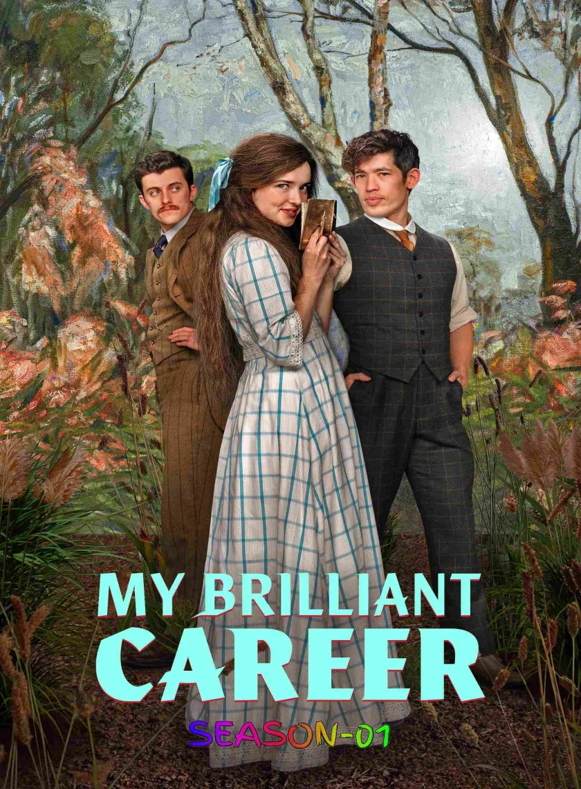 My Brilliant Career S01 (2026) (Hindi + English) Dual Audio Completed Web Series HEVC ESub poster