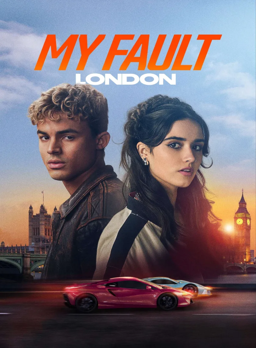 My Fault - London (2025) (Hindi + English) Dual Audio Hollywood Movie HD ESub poster