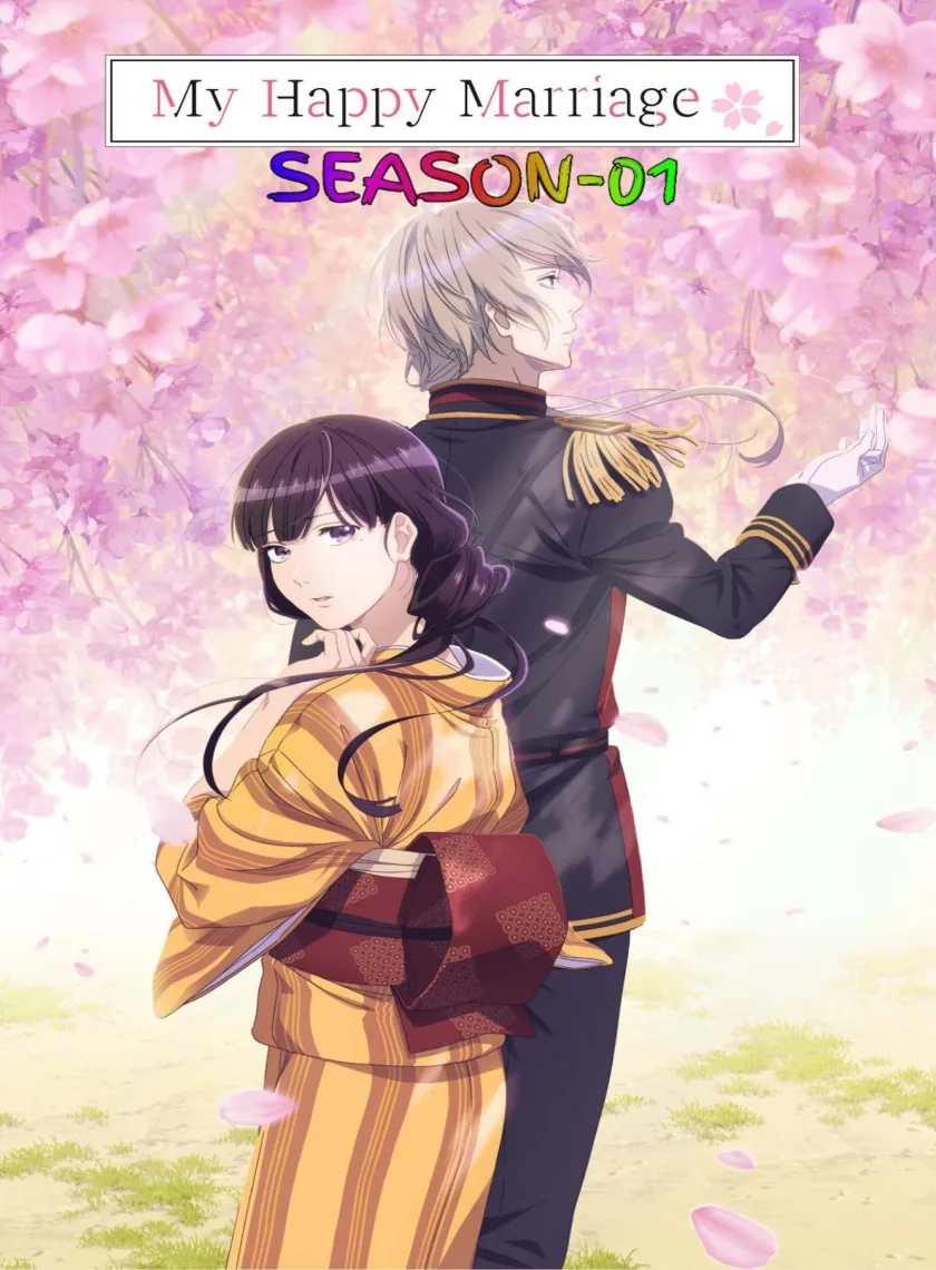 My Happy Marriage S01 (2023) {Hindi + English + Japanese} Animated Completed Web Series HEVC ESub poster