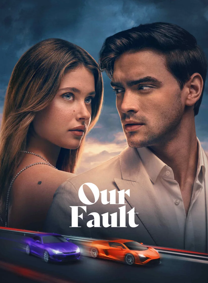 Our Fault (2025) (Hindi + English) Dual Audio Hollywood Movie HD ESub poster