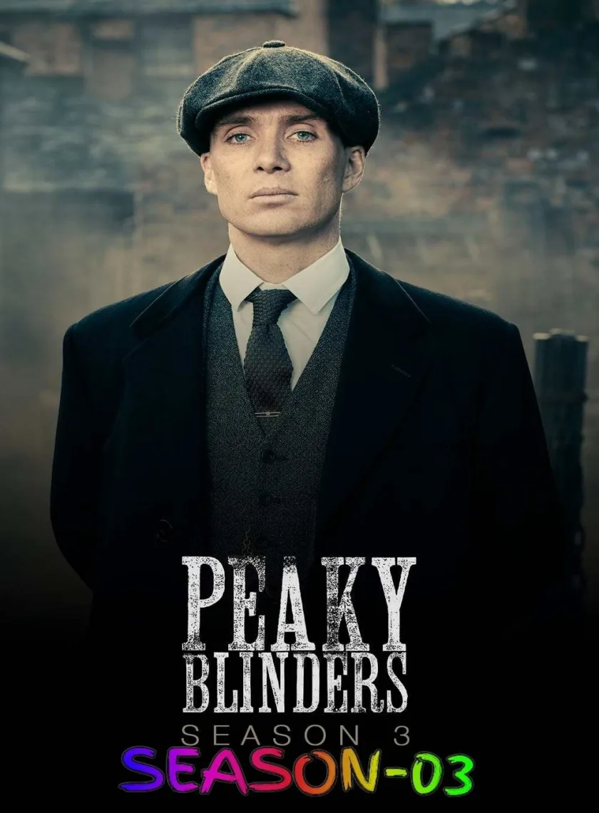 Peaky Blinders S03 (2016) (Hindi + English) Dual Audio Completed Web Series BluRay HEVC ESub poster