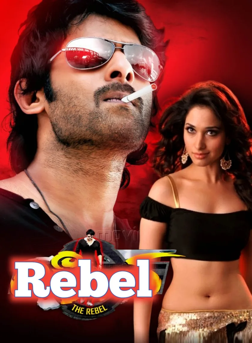 Rebel (2012) {Hindi + Telugu} Dual Audio Full Movie HD BluRay HD ESub poster
