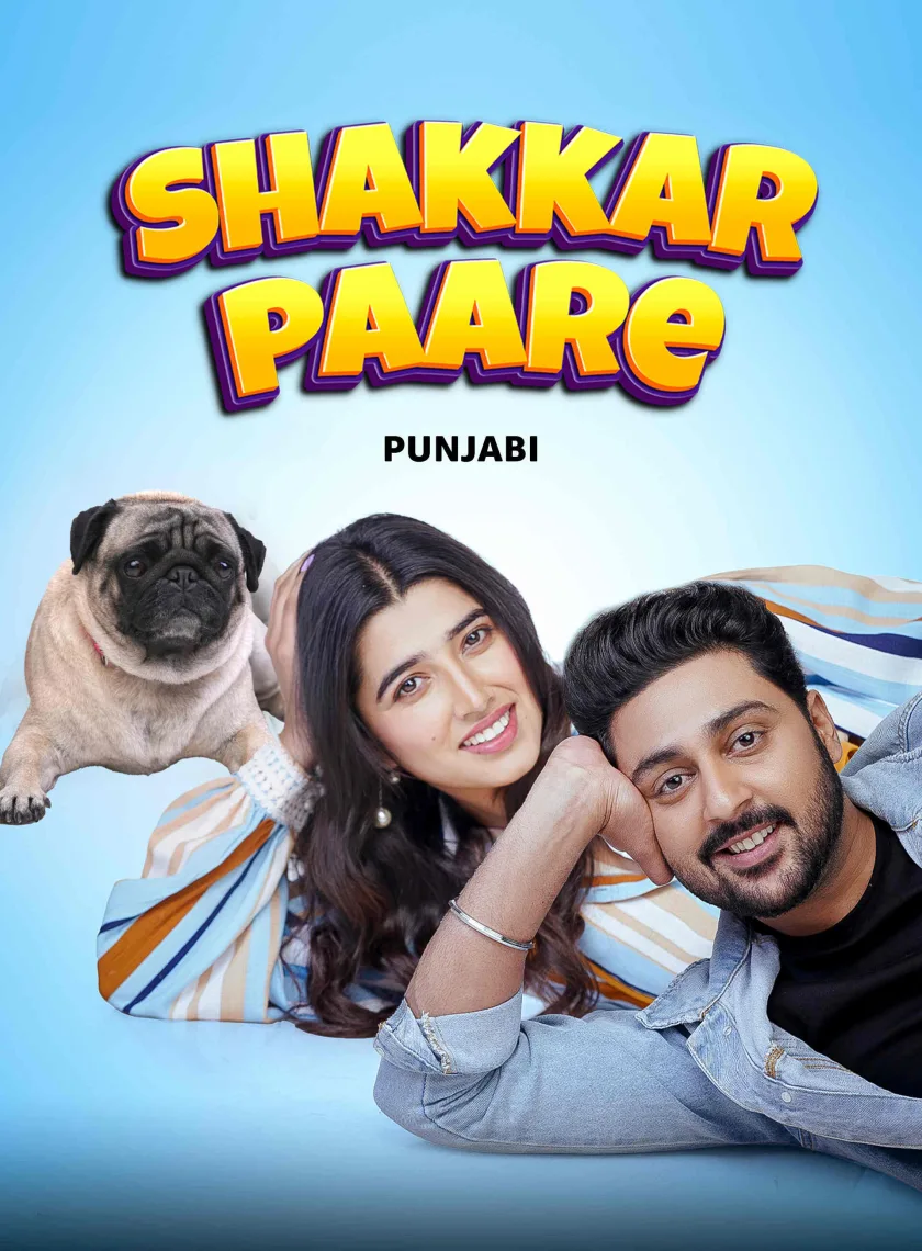 Shakkar Paare (2022) Punjabi Movie HD ESub poster