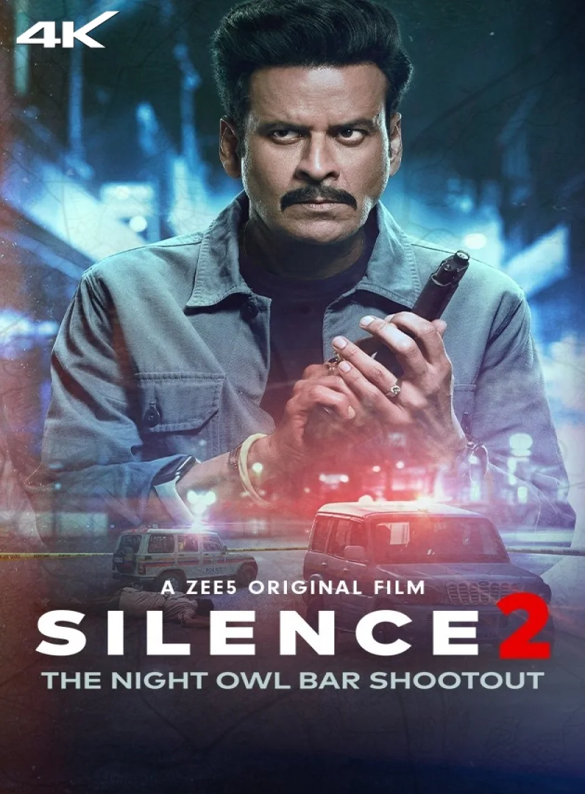 Silence 2 -The Night Owl Bar Shootout (2024) Bollywood Hindi Movie HD ESub poster