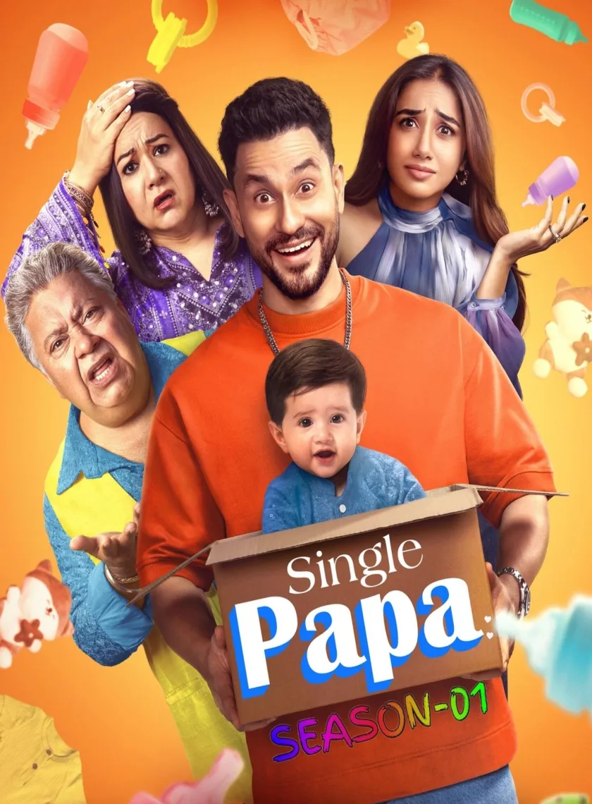 Single Papa S01 (2025) Hindi Completed Web Series HEVC ESub poster
