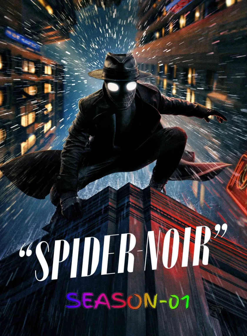 Spider Noir S01 (2026) (Hindi + English) Dual Audio Completed Web Series HEVC ESub poster