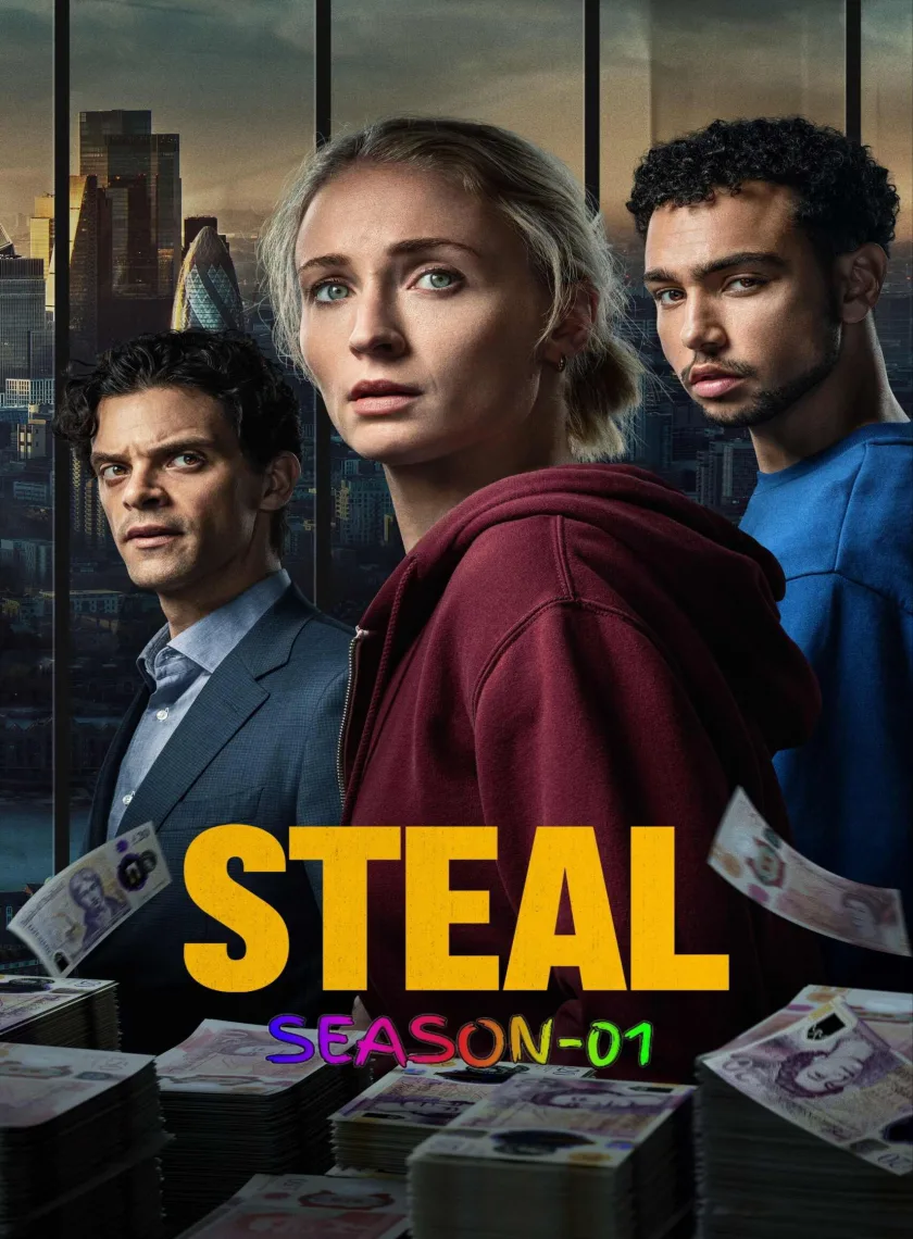 Steal S01 (2026) (Hindi + English) Dual Audio Completed Web Series HEVC ESub poster