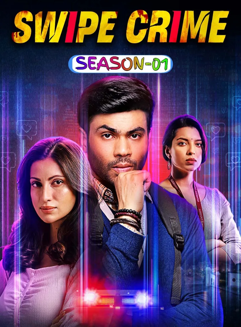 Swipe Crime S01 (2024) Hindi Completed Web Series HEVC ESub poster