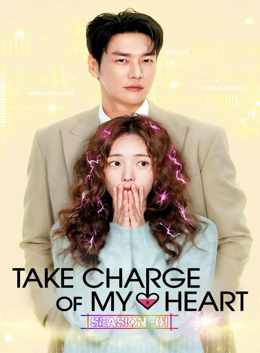 Take Charge of My Heart S01 (2026) (Hindi + English) Dual Audio Completed Web Series HEVC ESub poster