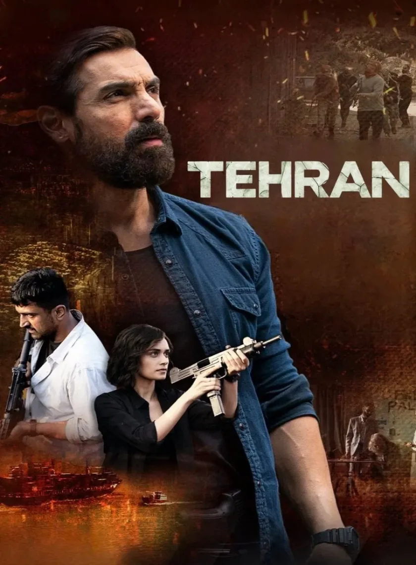 Tehran (2025) Bollywood Hindi Movie HD ESub poster