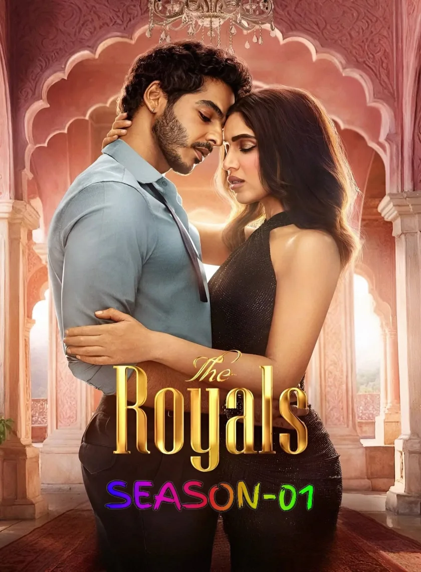 The Royals S01 (2025) Hindi Completed Web Series HEVC ESub poster