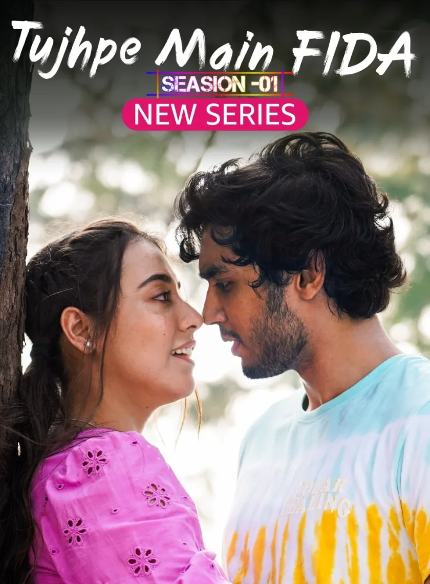 Tujhpe Main Fida S01 (2024) Hindi Completed Web Series HEVC ESub poster
