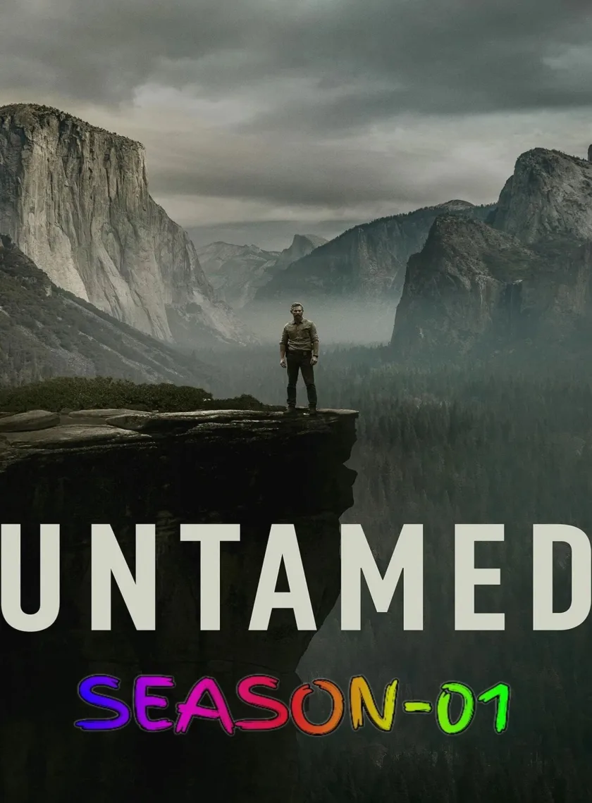 Untamed S01 (2025) (Hindi + English) Dual Audio Completed Web Series HEVC ESub poster