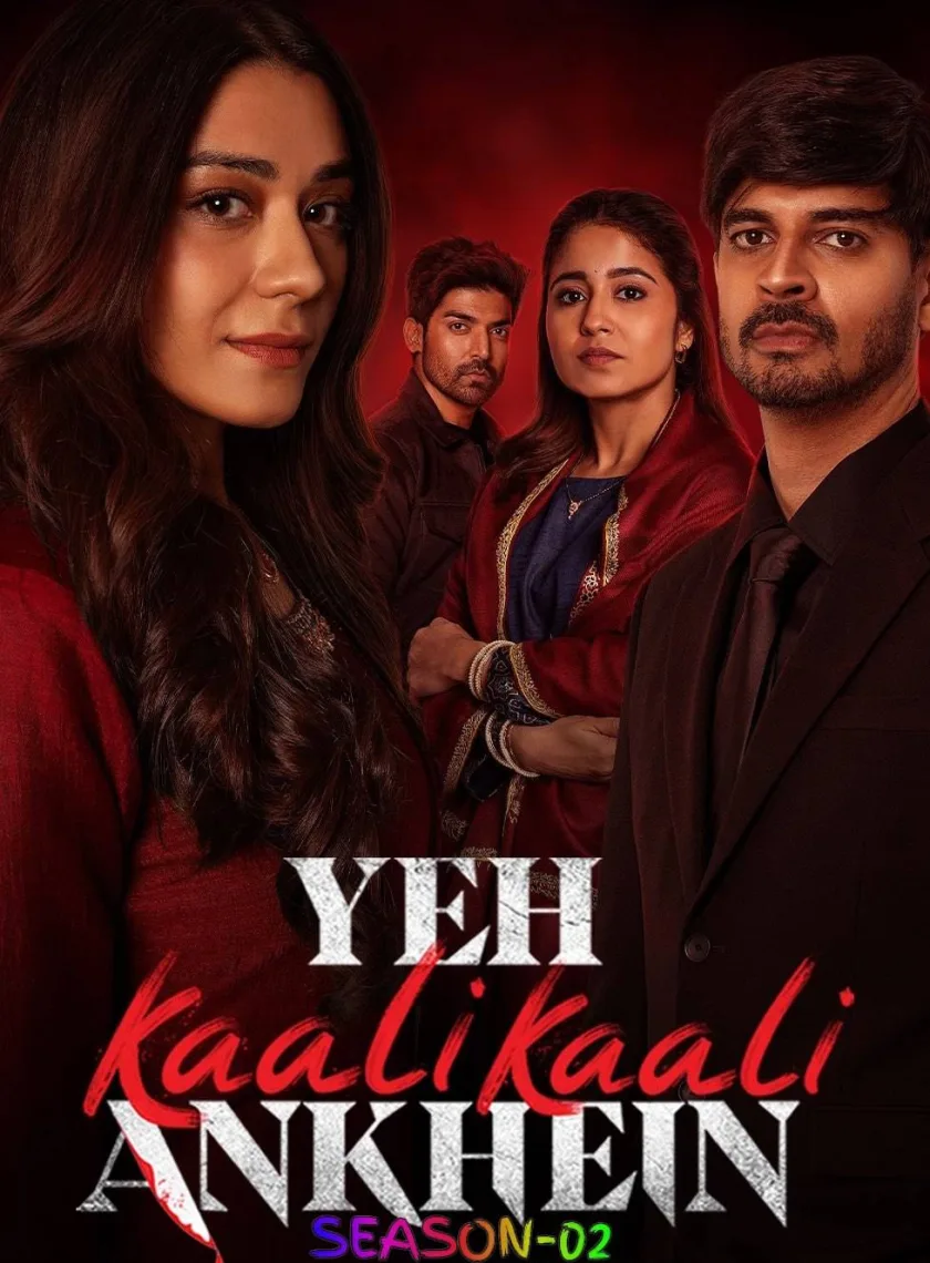 Yeh Kaali Kaali Ankhein S02 (2024) Hindi Completed Web Series HEVC ESub poster