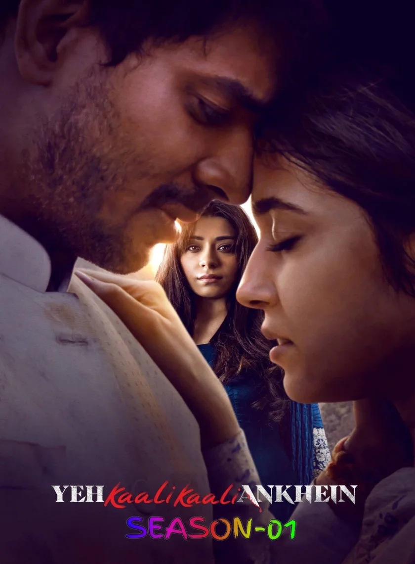 Yeh Kaali Kaali Ankhein S1 (2022) Hindi Completed Web Series HEVC ESub poster
