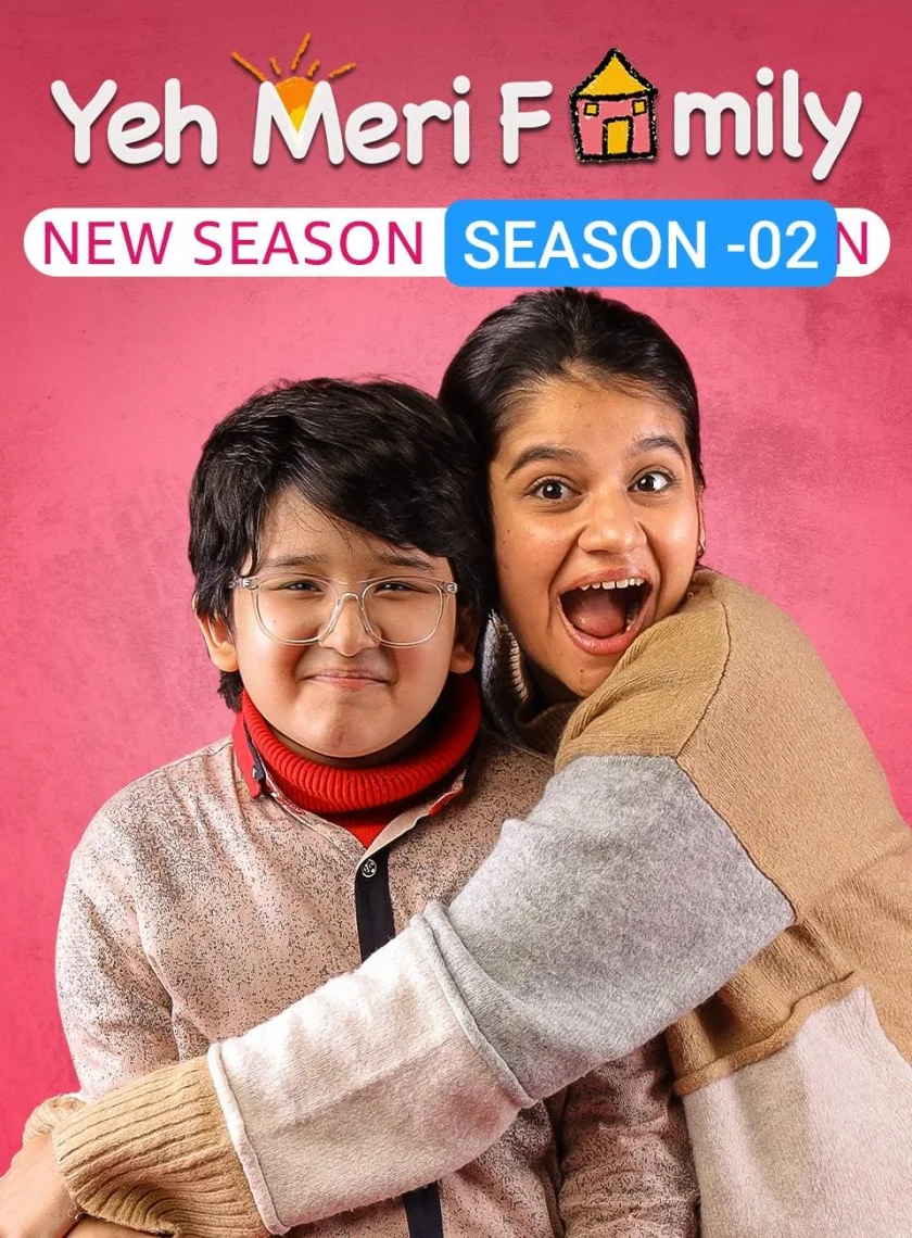 Yeh Meri Family S02 (2023) Hindi Completed Web Series HEVC ESub poster